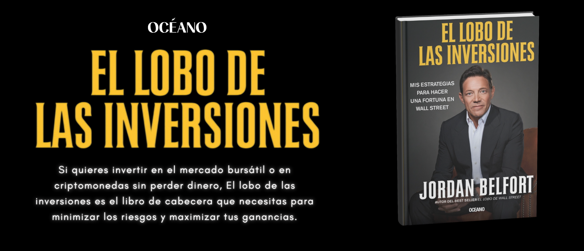 El Lobo de las inversiones. Mis estrategias para hacer una fortuna en Wall Street